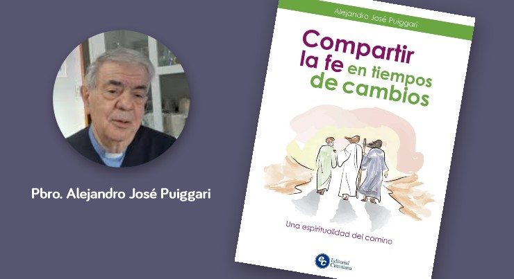 El Pbro. Alejandro Puiggari presentará en Paraná su libro sobre la fe en tiempos de cambios